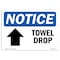 Signmission OSHA Notice, 5" Height, Towel Drop Up Arrow Sign With Symbol, 7" X 5", Landscape OS-NS-D-57-L-18708 - alternate 1